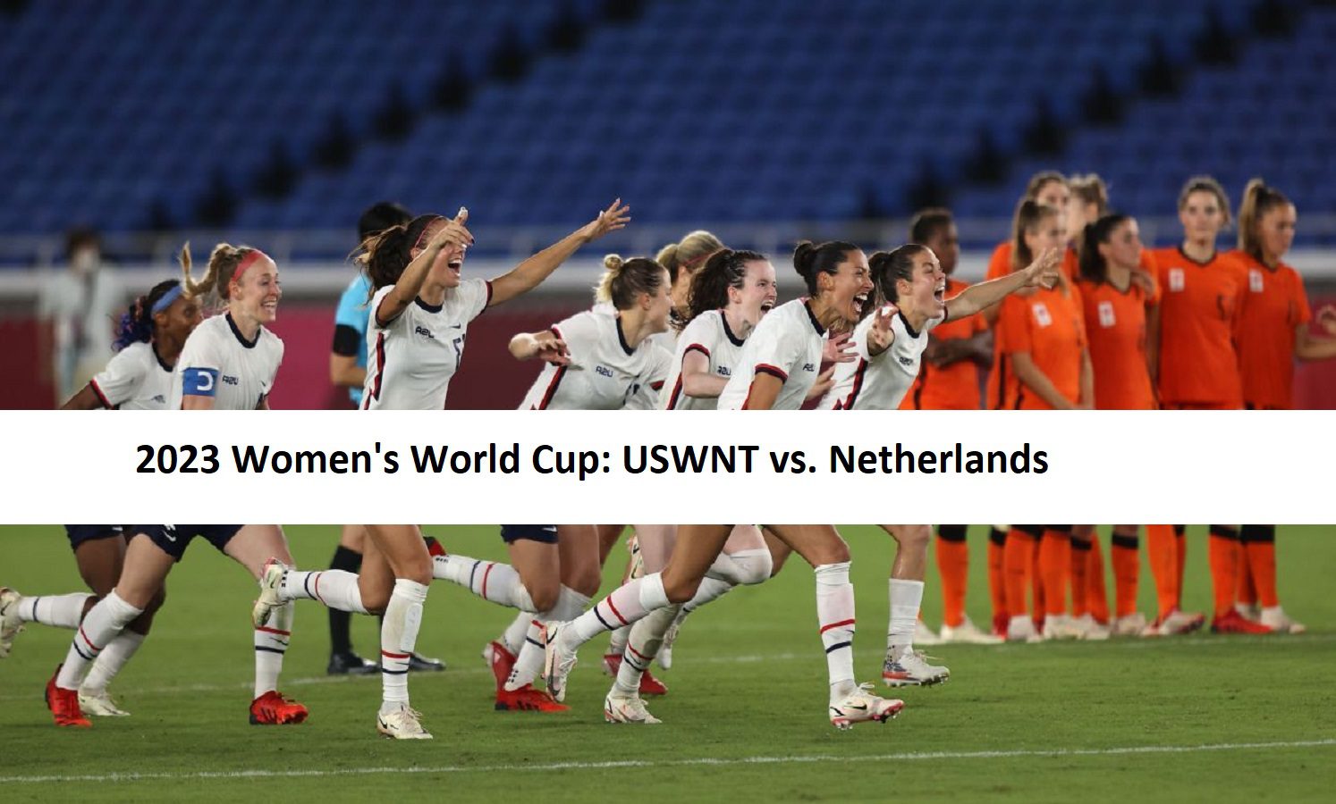 2023 Women's World Cup: USWNT vs. Netherlands