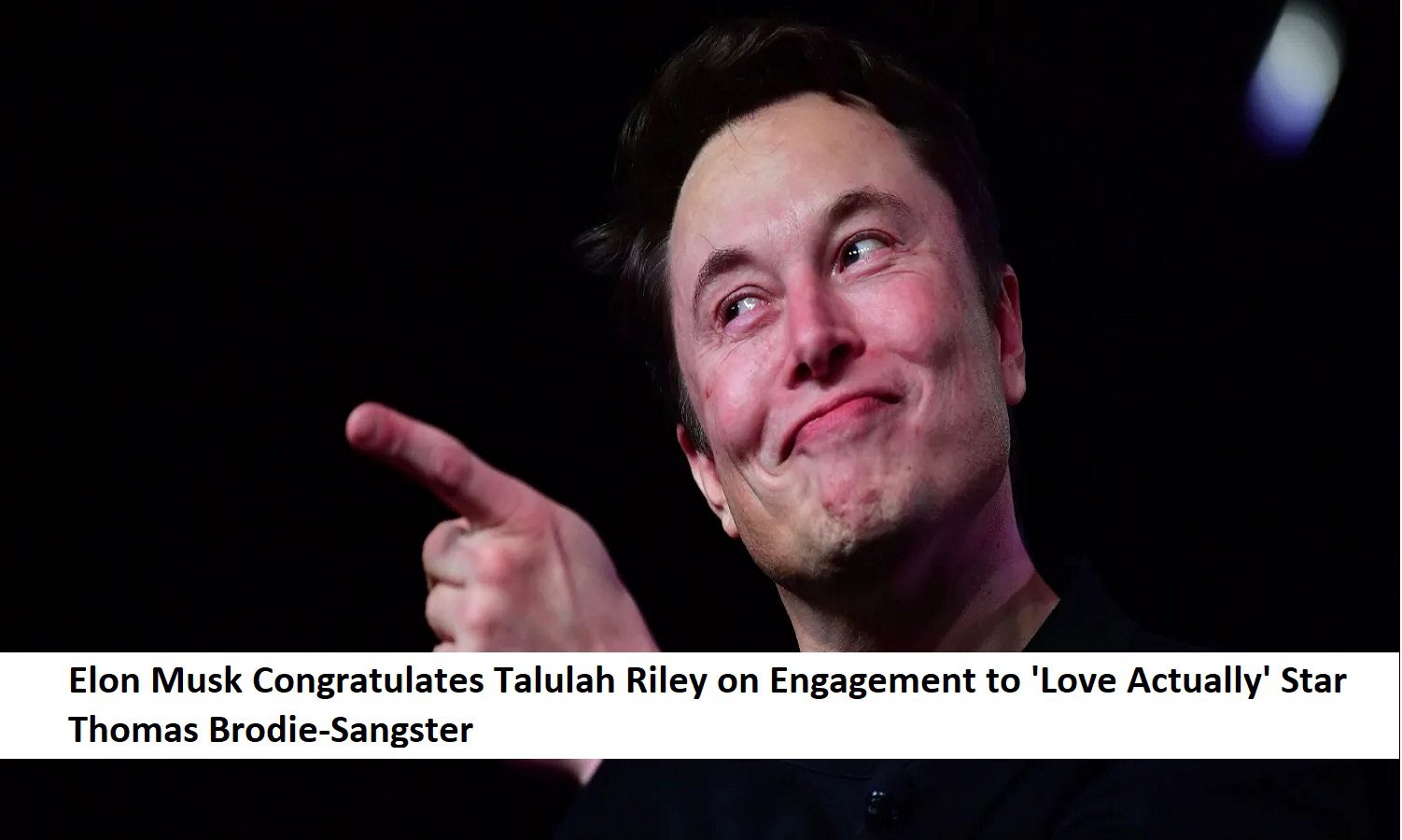 Elon Musk Congratulates Talulah Riley on Engagement to 'Love Actually' Star Thomas Brodie-Sangster