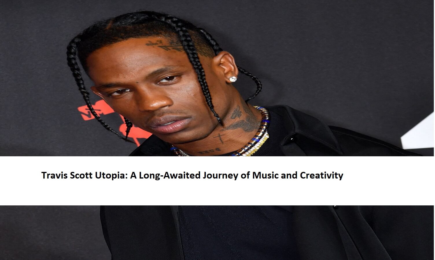 Travis Scott Utopia: A Long-Awaited Journey of Music and Creativity