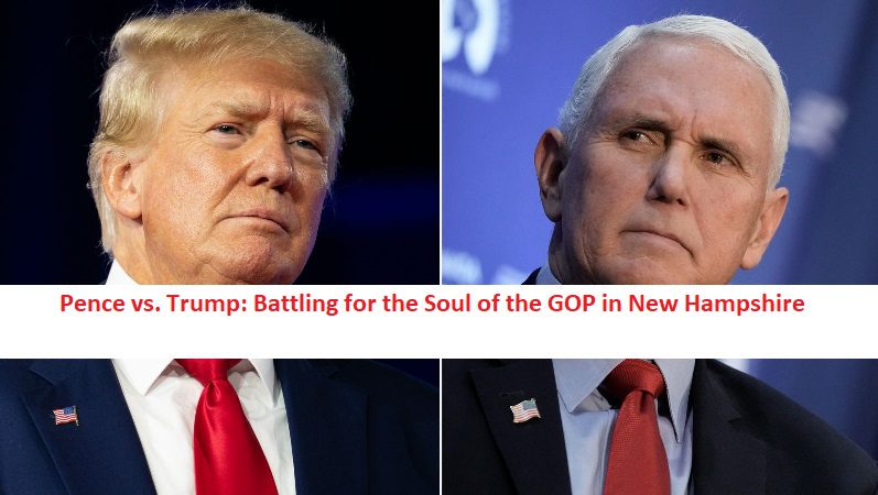 Pence vs. Trump: Battling for the Soul of the GOP in New Hampshire