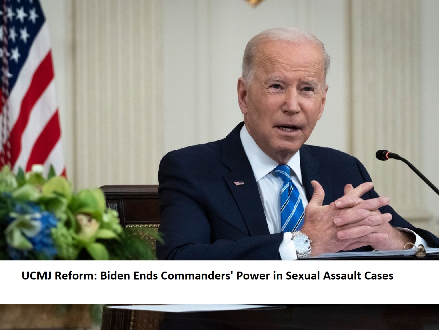 UCMJ Reform: Biden Ends Commanders' Power in Sexual Assault Cases