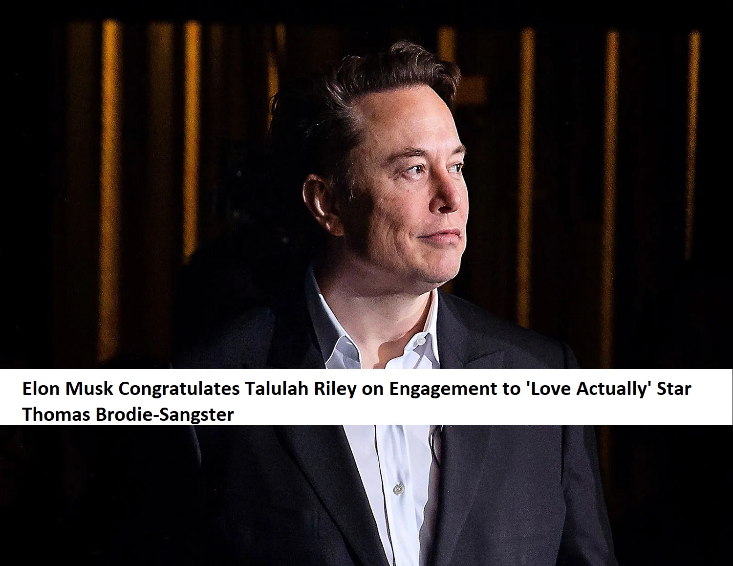 Elon Musk Congratulates Talulah Riley on Engagement to 'Love Actually' Star Thomas Brodie-Sangster