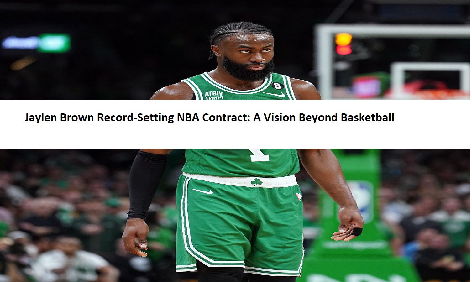 Jaylen Brown Record-Setting NBA Contract: A Vision Beyond Basketball