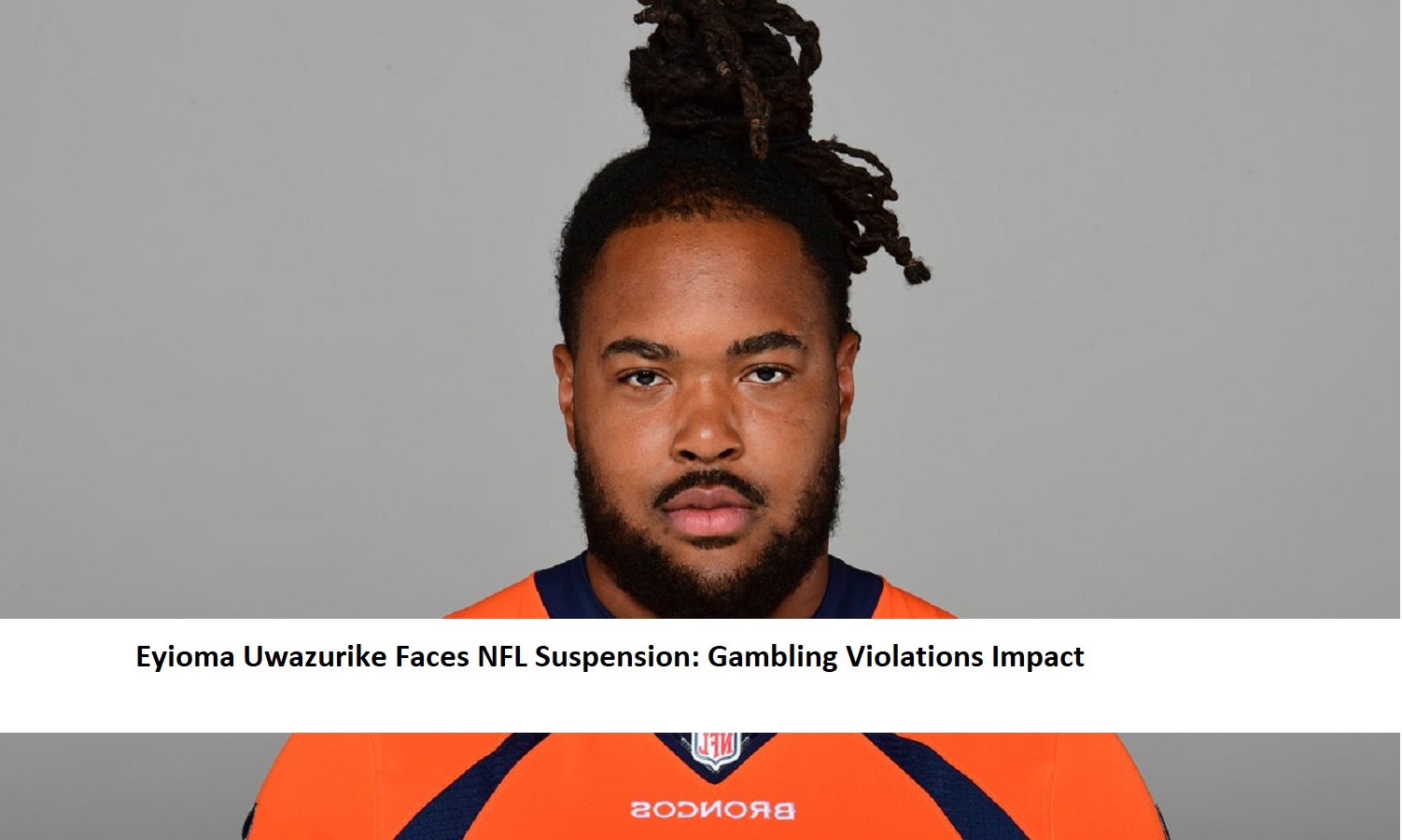 Eyioma Uwazurike Faces NFL Suspension: Gambling Violations Impact