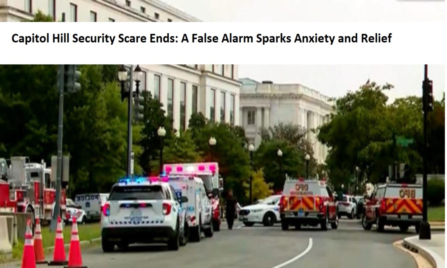 Capitol Hill Security Scare Ends A False Alarm Sparks Anxiety and Relief