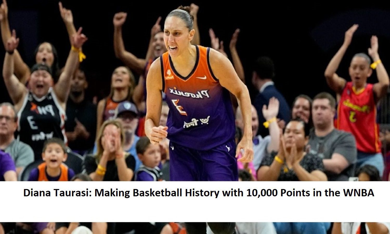 Diana Taurasi: Making Basketball History with 10,000 Points in the WNBA