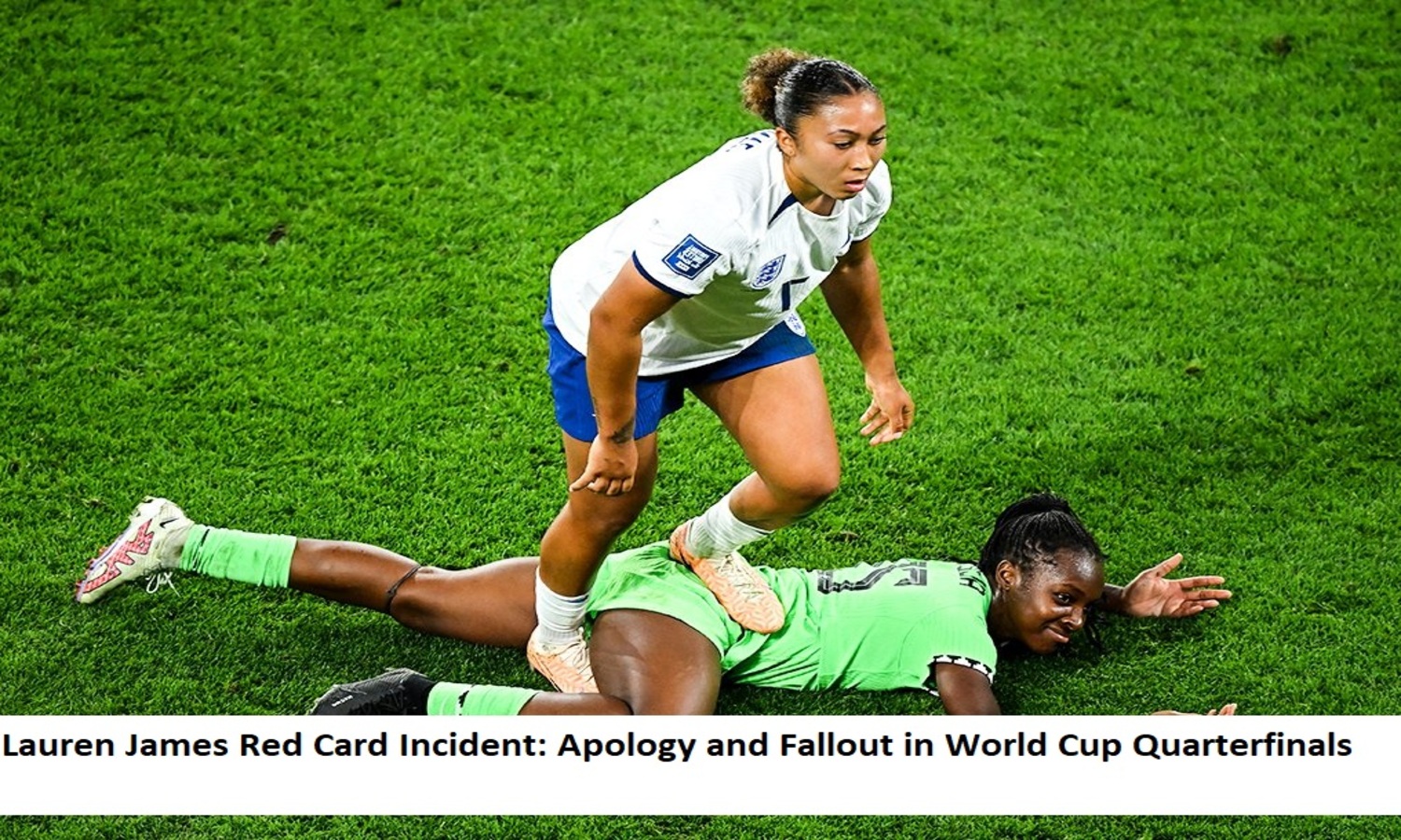 Lauren James Red Card Incident: Apology and Fallout in World Cup Quarterfinals