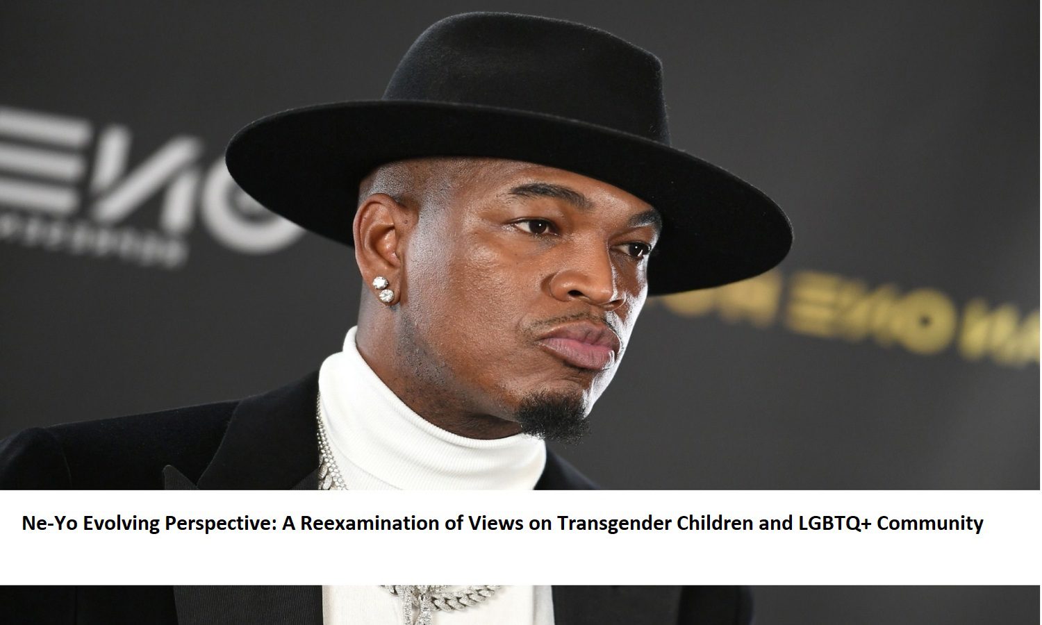 Ne-Yo Evolving Perspective: A Reexamination of Views on Transgender Children and LGBTQ+ Community