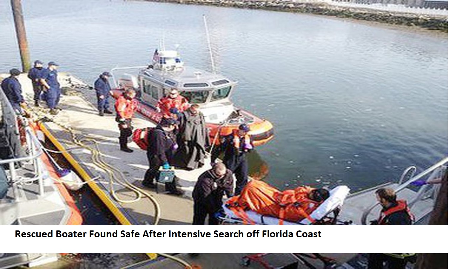 Rescued Boater Found Safe After Intensive Search off Florida Coast