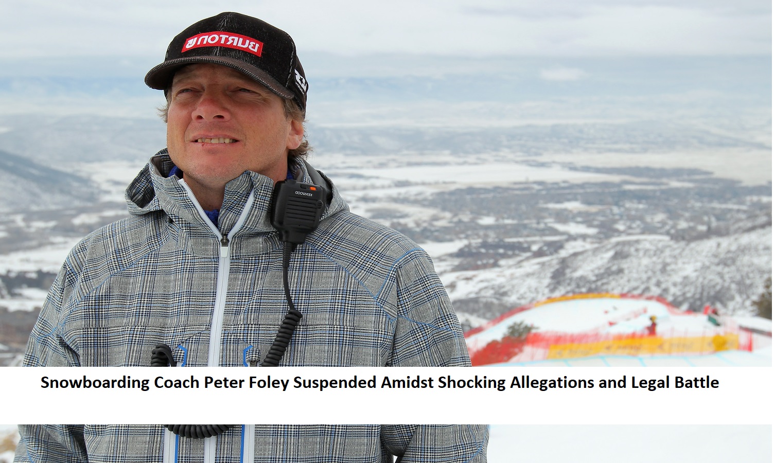 Snowboarding Coach Peter Foley Suspended Amidst Shocking Allegations and Legal Battle