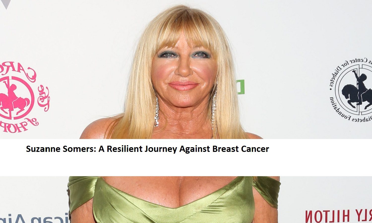 Suzanne Somers A Resilient Journey Against Breast Cancer