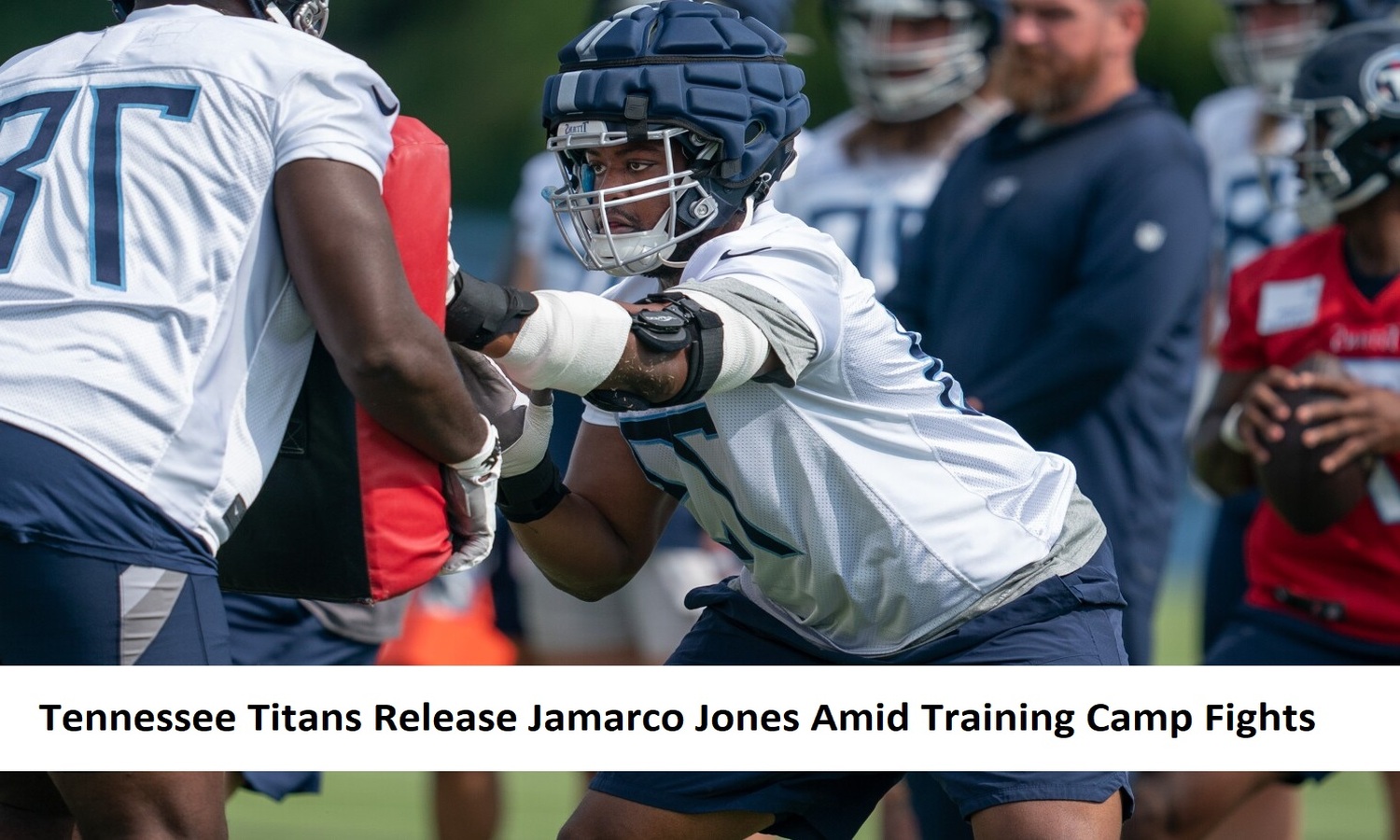 Tennessee Titans Release Jamarco Jones Amid Training Camp Fights