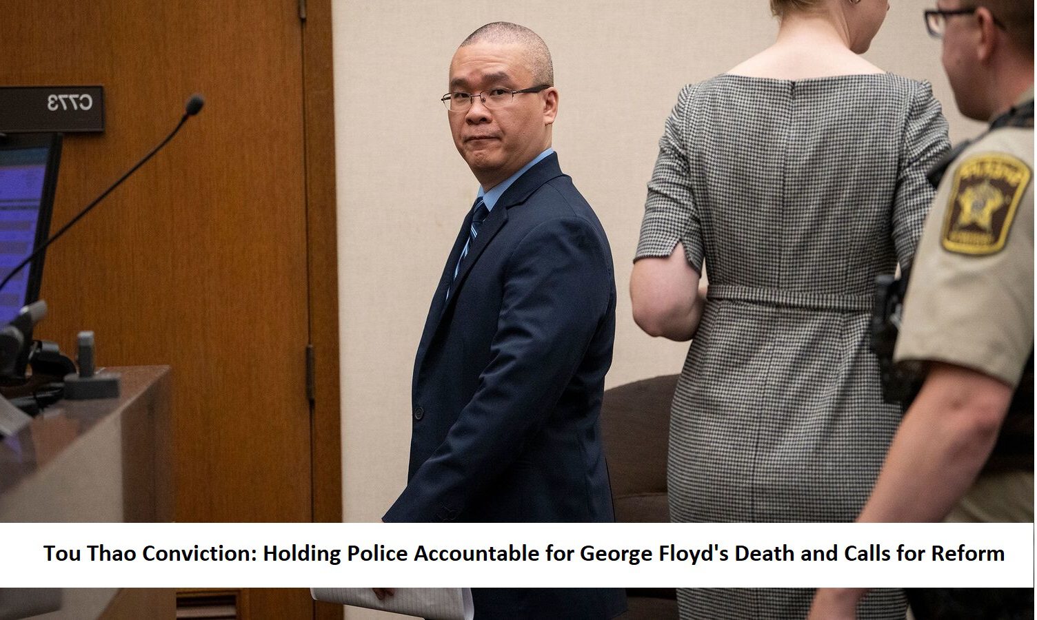 Tou Thao Conviction Holding Police Accountable for George Floyd's Death and Calls for Reform