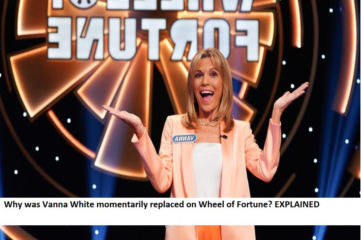 Why was Vanna White momentarily replaced on Wheel of Fortune EXPLAINED (2)