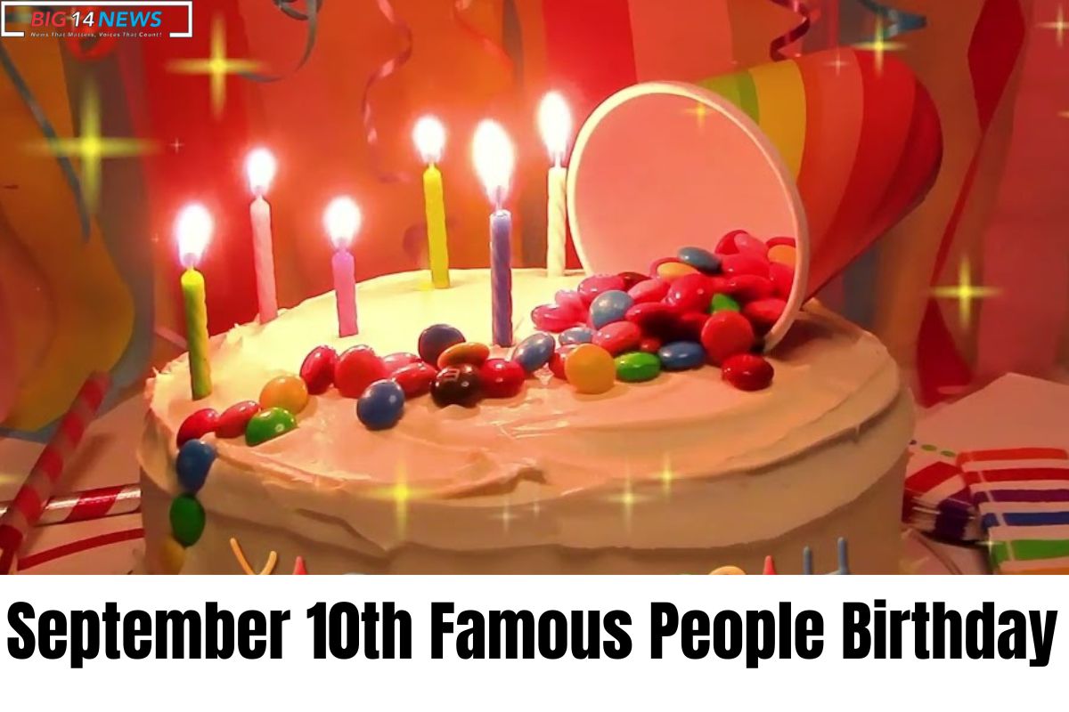 September 10th Famous People Birthday