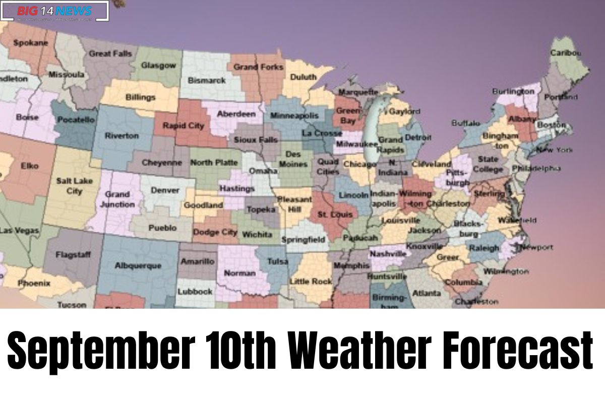 September 10th Weather Forecast