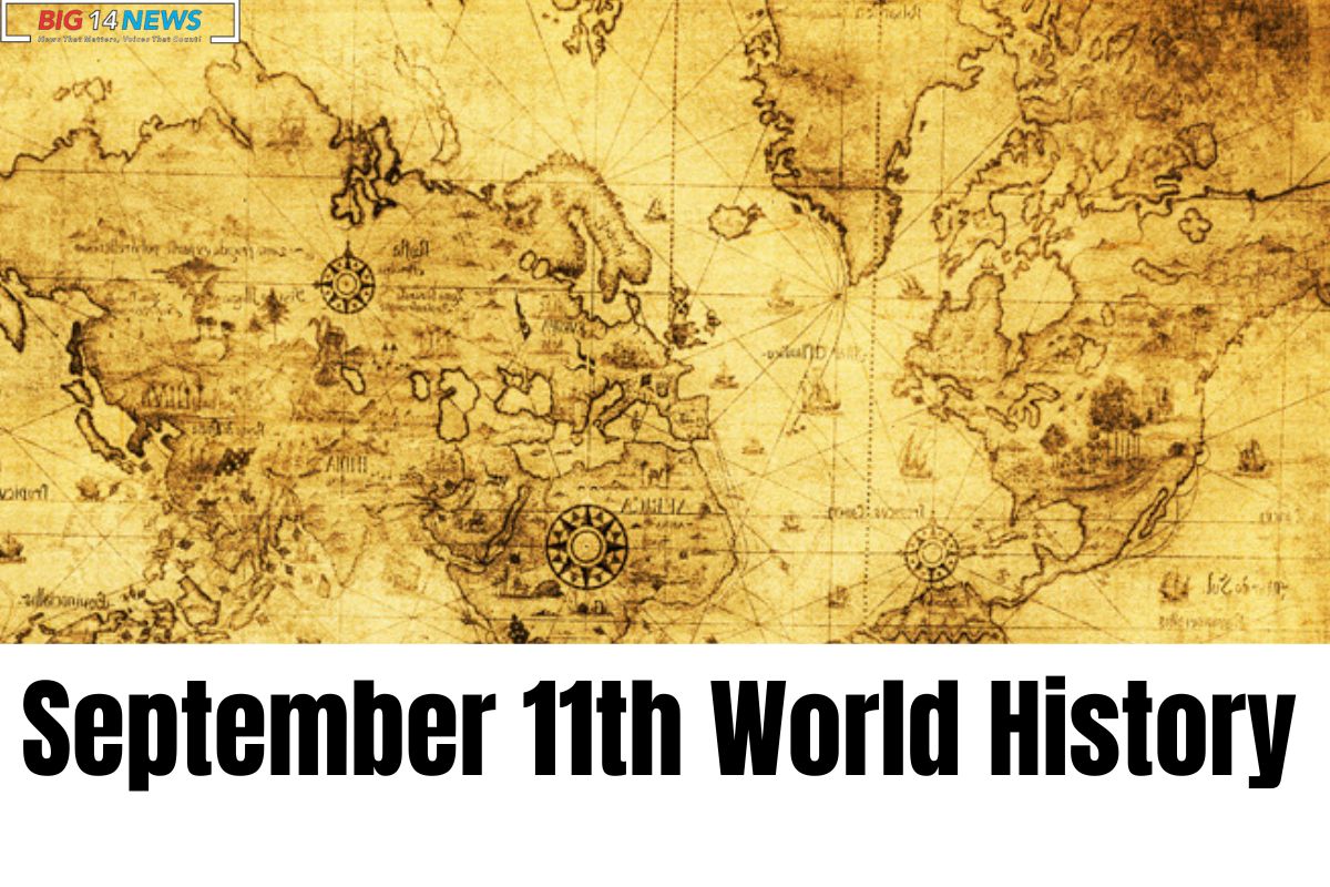 September 11th World History: What Happened