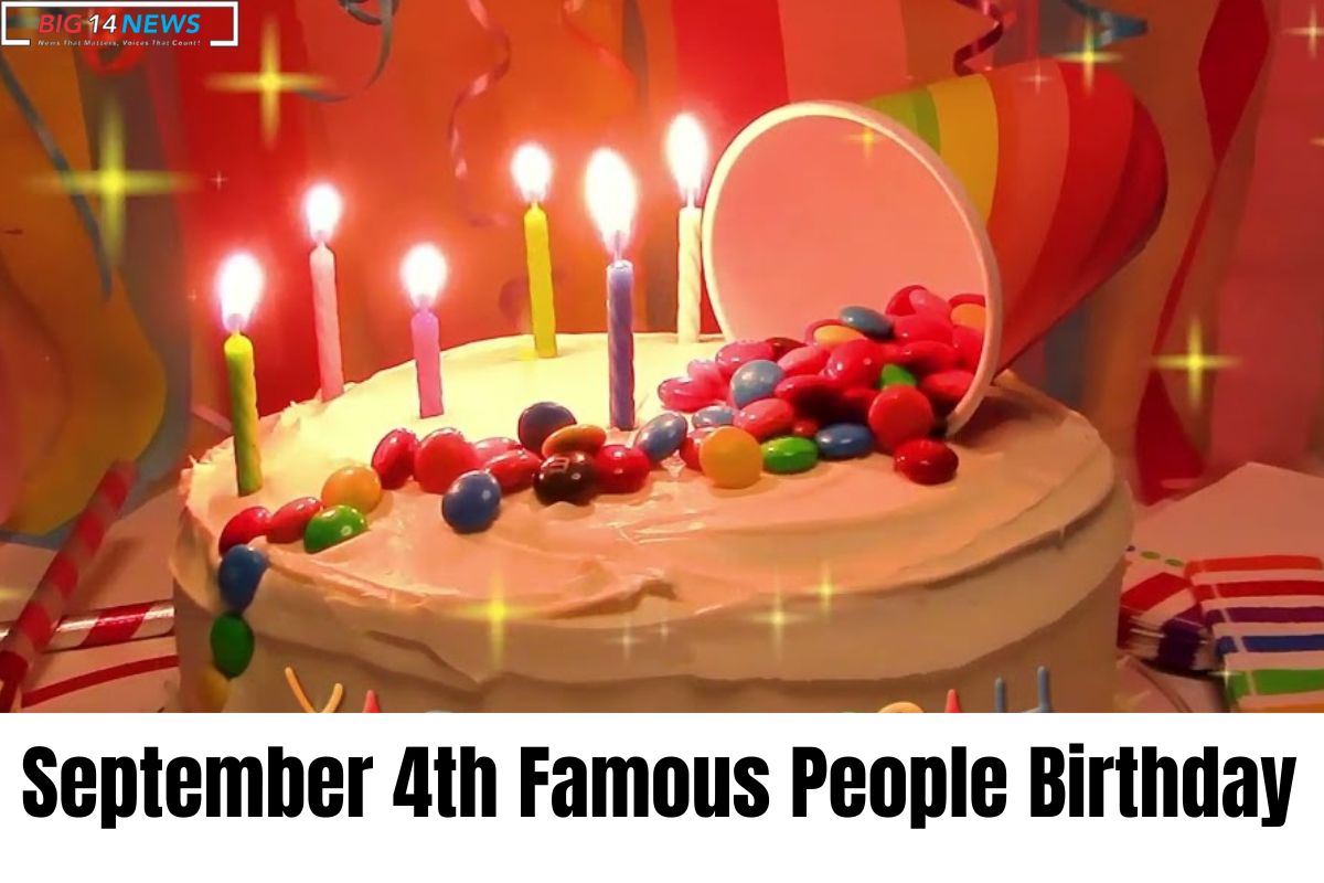 September 4th Famous People Birthday