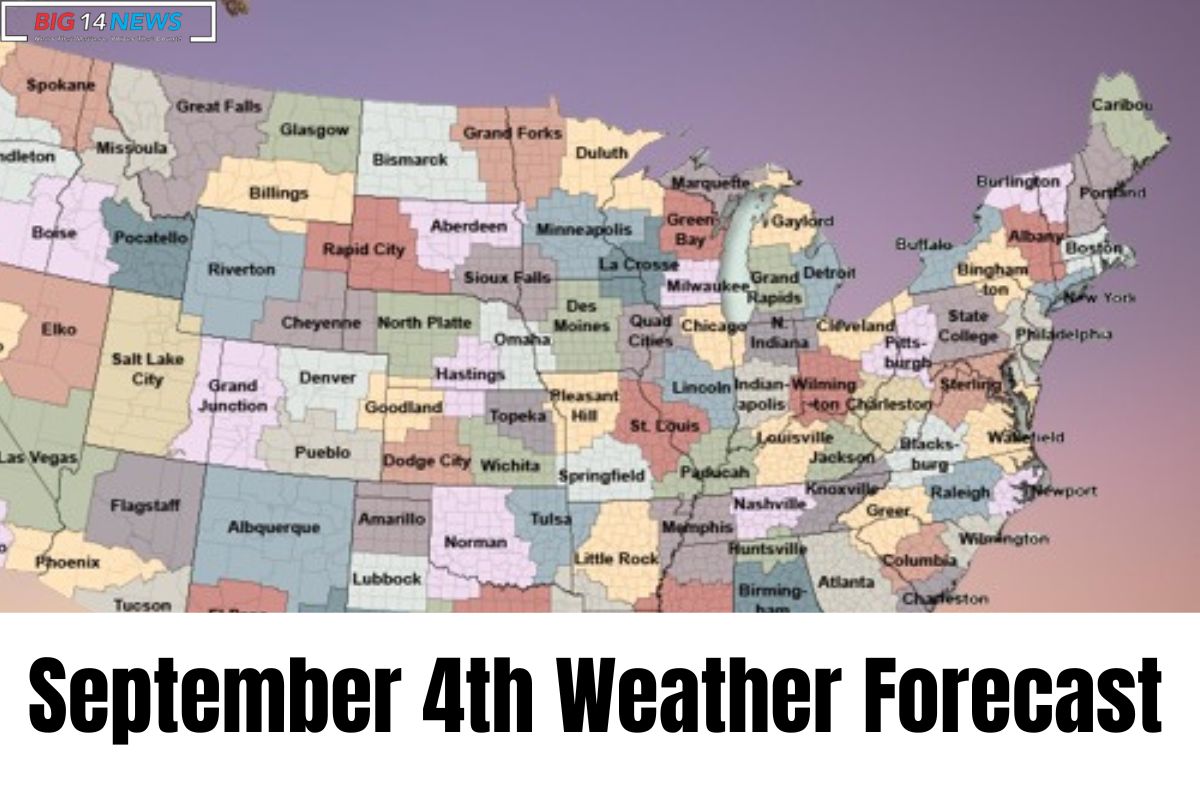 September 4th Weather Forecast